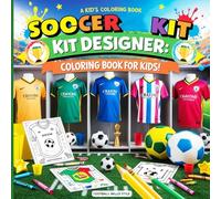 Soccer Coloring Book for Kids: Soccer Gifts for Boys 8-12: The Ultimate Soccer Coloring Book for Kids and Teens: Players from All Over the World and Fun Sports Designs