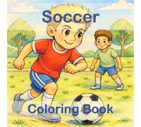 "Soccer- Coloring Book" - Players, Mascots, & Exciting Match Scenes, Goals & Celebrations in Comic Style: Comic Coloring Book for Children Ages 5 and Up