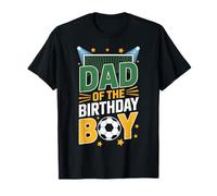 Soccer Dad of The Birthday Boy Party Celebration T-Shirt