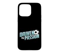 Soccer "Driven by Passion" Case for iPhone 15 Pro Max