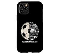 Soccer Faith Deuteronomy 31:6 Bible Verse Case for iPhone 11 Pro