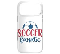 Soccer Fanatic Fan Soccer Quote Motivational Boys Girl Case for iPhone 17 Pro Max