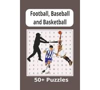 Soccer/Football, Baseball and Basketball Sports Word Search: Fun Puzzles Featuring Soccer, Basketball & Baseball for Fans of All Ages