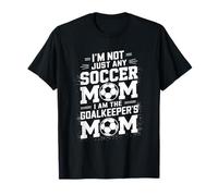 Soccer Game Player Mother Lover, I Am The Goalkeeper'S Mom T-Shirt