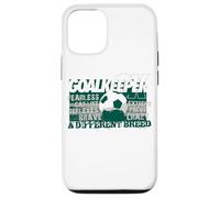 Soccer Goalkeeper A Different Breed Case for iPhone 12/12 Pro
