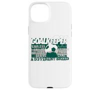 Soccer Goalkeeper A Different Breed Case for iPhone 15 Plus