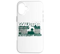 Soccer Goalkeeper A Different Breed Case for iPhone 16 Plus