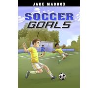 Soccer Goals (Jake Maddox Sports Stories)