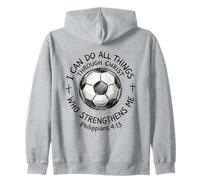 Soccer I Can Do All Things Through Christ Christian Faith Zip Hoodie