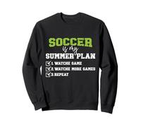 Soccer Is My Summer Plan Watch Party Fan Lifestyle Sweatshirt
