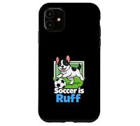 Soccer is Ruff French Bulldog Playing Soccer Goalie Joke Case for iPhone 11
