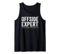 Soccer Joke Offside Expert Just Ask My Wife Funny Husband Tank Top