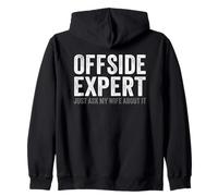 Soccer Joke Offside Expert Just Ask My Wife Funny Husband Zip Hoodie