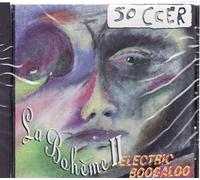 Soccer - La Boheme II-Electric Boogaloo