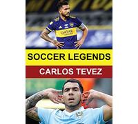 Soccer Legends: Carlos Tevez