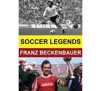 Soccer Legends: Franz Beckenbauer