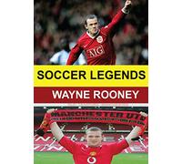 Soccer Legends: Wayne Rooney