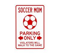 Soccer Mom Parking Only Violators Will Walk To The Game Metal Warning Signs, Cautions Security Tin Sign, Safety Posted Signs for Street Business Wall Decor 8 x 12 Inch