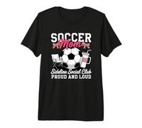 Soccer Mom Sideline Social Club Proud and Loud Design Premium T-Shirt