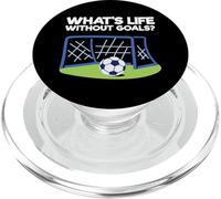 Soccer Player Sports Lover What’s Life Without Goals PopSockets PopGrip for MagSafe