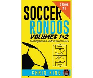 Soccer Rondos Volumes 1 and 2 (Coaching Soccer)