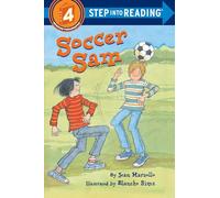 Soccer Sam: A Step 4 Book (Step Into Reading)