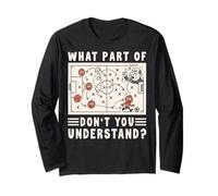 Soccer Strategy Board Meme What Part Of Don't You Understand Long Sleeve T-Shirt
