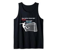 Soccer Talk with Your Feet Play with Your Heart Tank Top