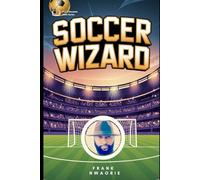 SOCCER WIZARD: Mastering the Art and Science of Soccer Betting