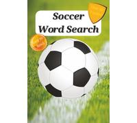 Soccer Word Search: Over 50 Puzzles!, Easy to Read: Perfect Gift for Soccer Fans, Players, and Athletes | 6 x 9 Inches 110 Pages | 55 Puzzles of the ... Relaxation, and Vacations For Soccer Players!