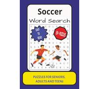 Soccer Word Search: Word Search with Easy to Read Print about Soccer, Puzzle Book, Soccer Activity, Brain Games, Players and More : 6x9 inches: 55+Puzzles...Gift for Vacations, Holidays and Relaxation