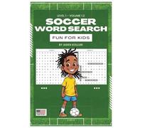 Soccer Word Searches for Beginners (Level 1 - Volume 1.2): 30 Easy Puzzles with a Fresh, Challenging Twist