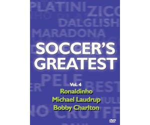 Soccer's Greatest - Volume 4 - Ronaldinho/Michael Laudrup/Sir Bobby Charlton