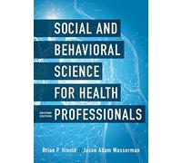 Social and Behavioral Science for Health Professionals