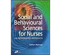 Social and Behavioural Sciences for Nurses: An Intergrated Approach