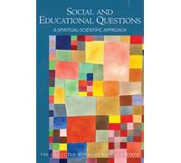 Social and Educational Questions : A Spiritual-Scientific Approach