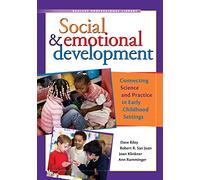Social and Emotional Development: Connecting Science and Practice in Early Childhood Settings