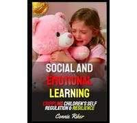 Social And Emotional Learning: Crippling Children's Self Regulation & Resilience: 91 (Redpilled Female Supremacy (satire))