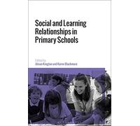 Social and Learning Relationships in Primary Schools