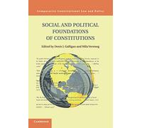 Social and Political Foundations of Constitutions (Comparative Constitutional Law and Policy)