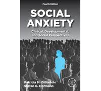 Social Anxiety : Clinical, Developmental, and Social Perspectives