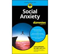 Social Anxiety For Dummies