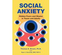 Social Anxiety: Hidden Fears and Shame in Teens and Adults