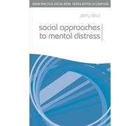 Social Approaches to Mental Distress: 63 (Practical Social Work Series)