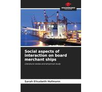 Social aspects of interaction on board merchant ships: Literature review and empirical study