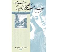 Social Authorship and the Advent of Print