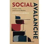 Social Avalanche: Crowds, Cities and Financial Markets