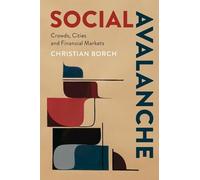 Social Avalanche: Crowds, Cities and Financial Markets
