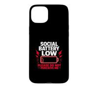 Social Battery Low Please Do Not Perceive Me Battery Gift Case for iPhone 15 Plus