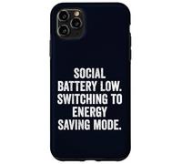 Social Battery Low Switching to Energy-Saving Mode Introvert Case for iPhone 11 Pro Max